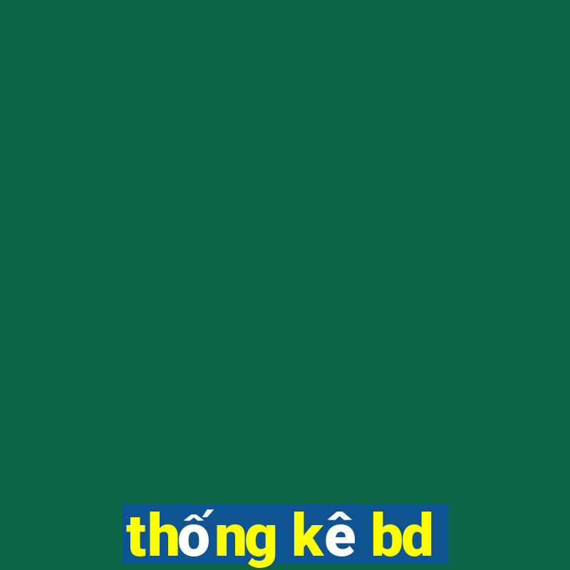 thong ke bd