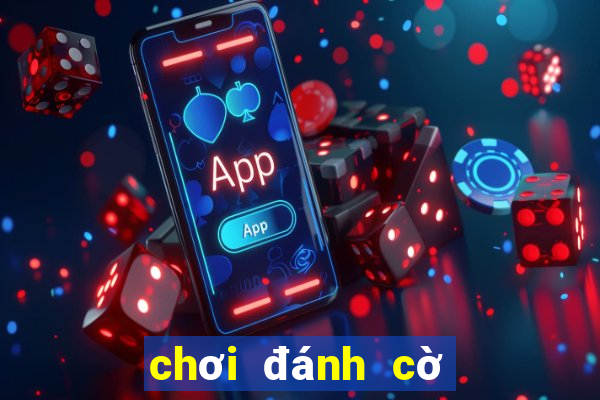 chơi đánh cờ tướng online