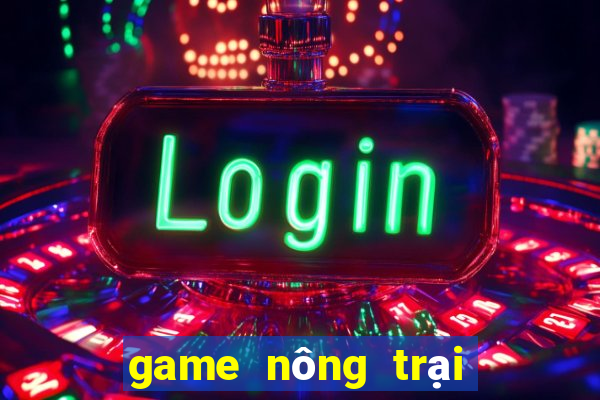 game nông trại trên zing me