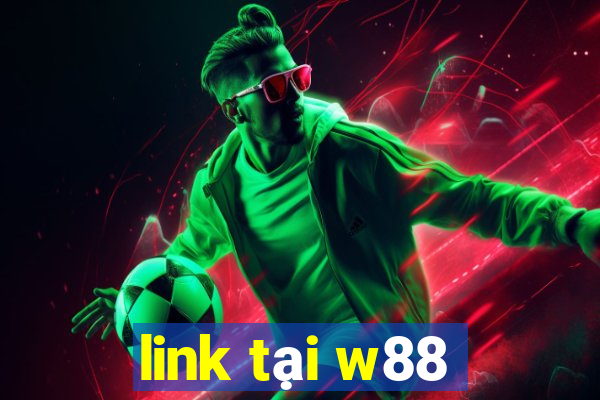 link tại w88