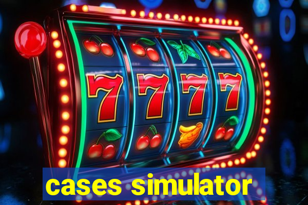 cases simulator