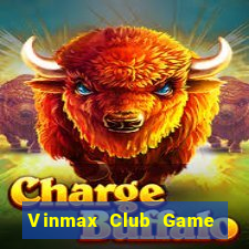 Vinmax Club Game Bài Binh 9 Cây