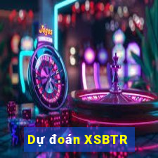 Dự đoán XSBTR