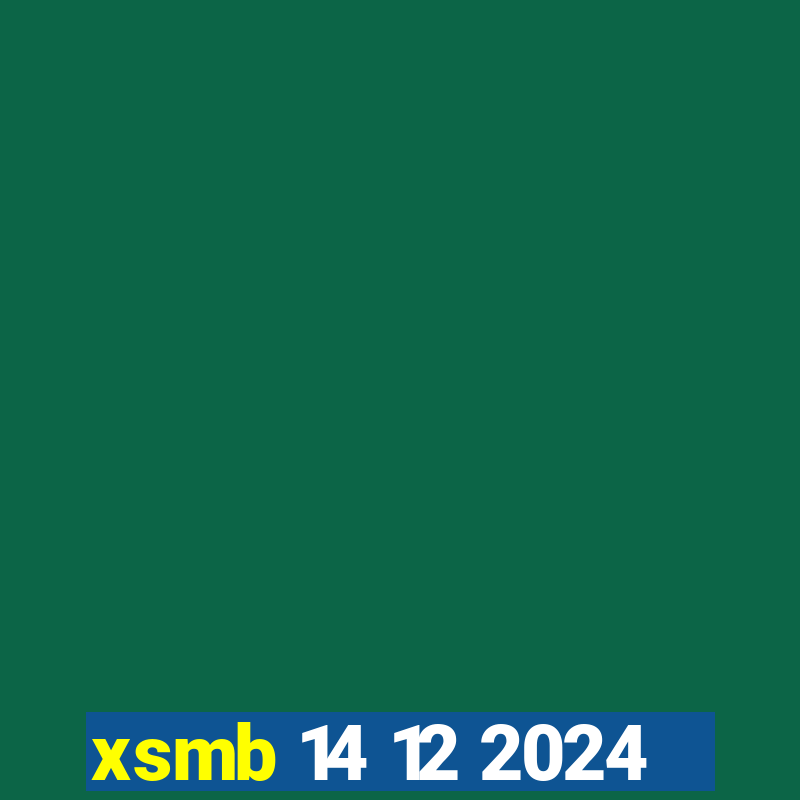 xsmb 14 12 2024