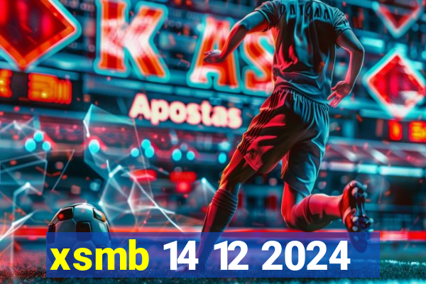 xsmb 14 12 2024