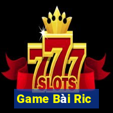 Game Bài Ric