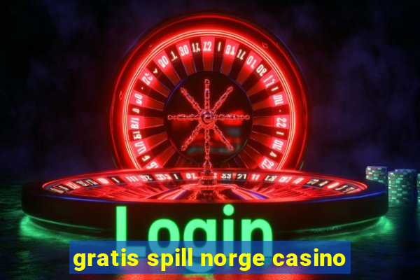 gratis spill norge casino