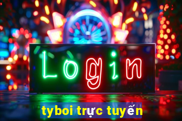 tyboi trực tuyến