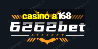 casino a168