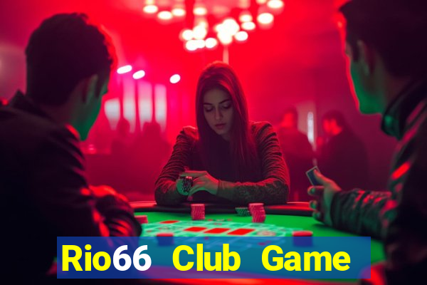 Rio66 Club Game Bài B52