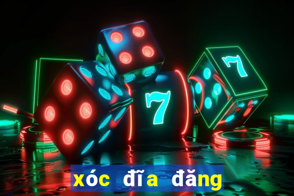 xóc đĩa đăng ký bet