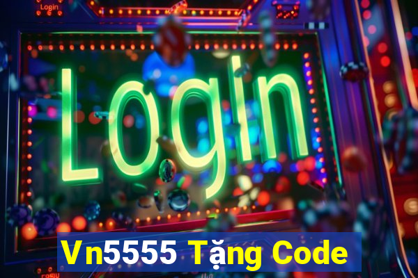 Vn5555 Tặng Code