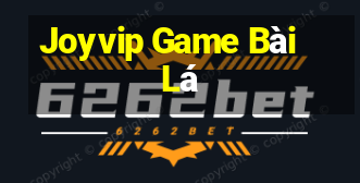 Joyvip Game Bài Lá