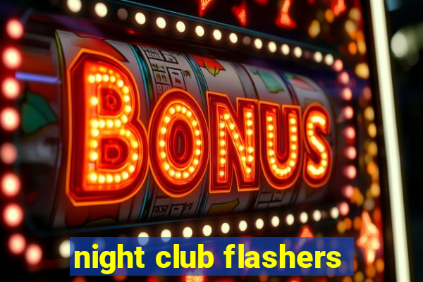 night club flashers