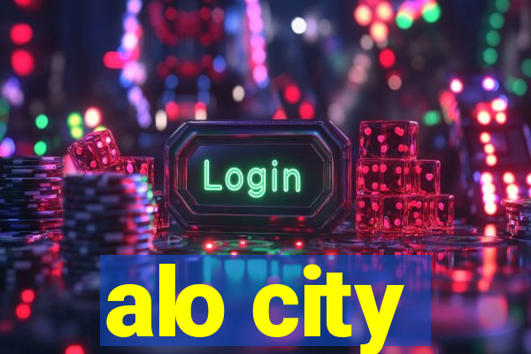 alo city