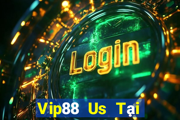 Vip88 Us Tại Game Bài B52