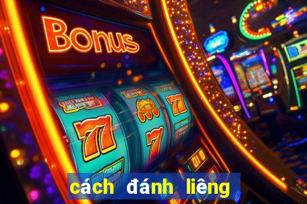 cách đánh liêng hay nhất