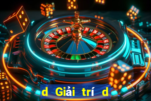 d Giải trí d Giải trí