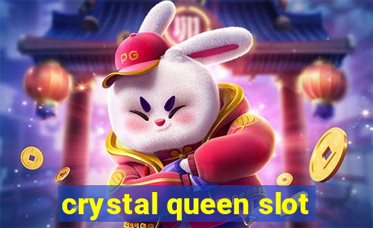 crystal queen slot