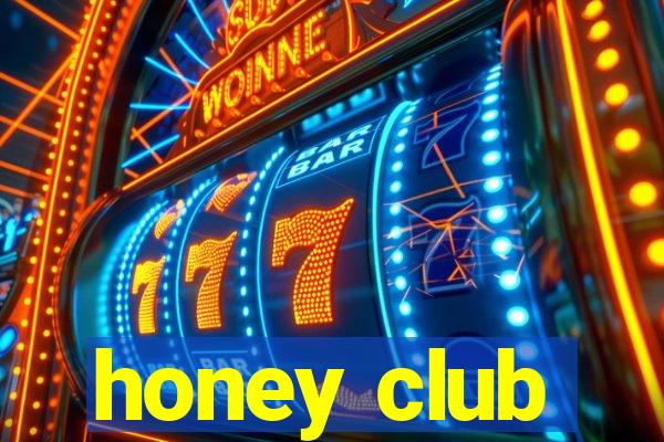 honey club