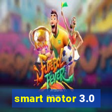 smart motor 3.0