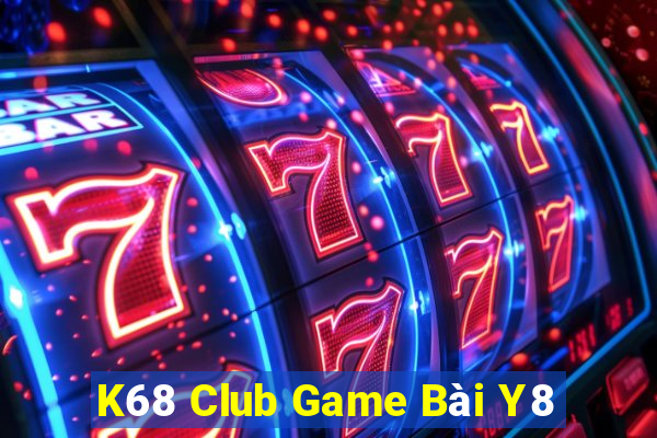 K68 Club Game Bài Y8