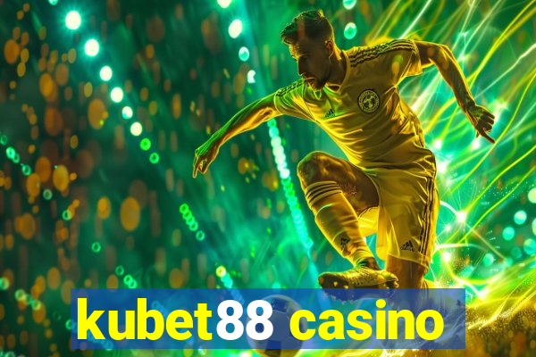 kubet88 casino