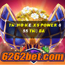 Thống kê XS power 6 55 thứ Ba