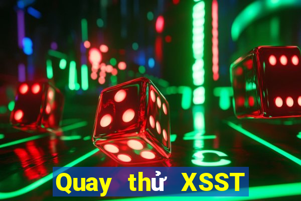 Quay thử XSST ngày thứ sáu