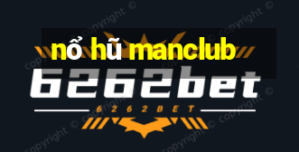 nổ hũ manclub