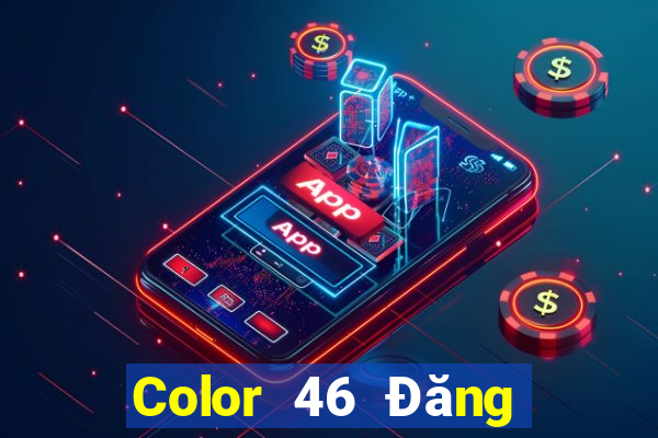 Color 46 Đăng nhập trực tuyến