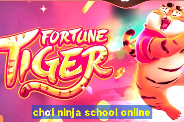 chơi ninja school online