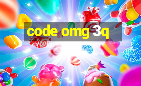 code omg 3q