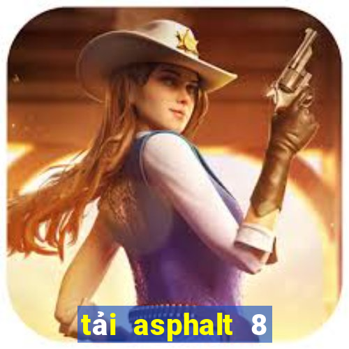 tải asphalt 8 hack ios