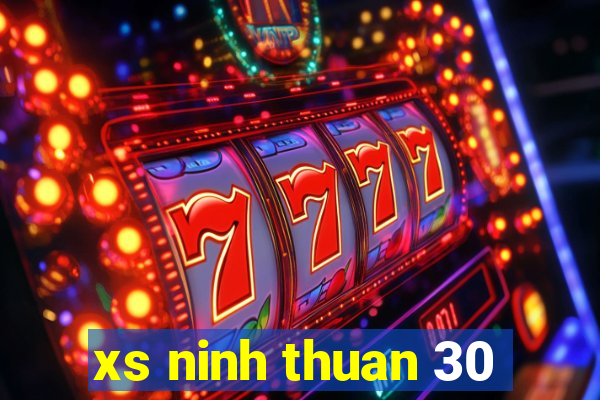 xs ninh thuan 30