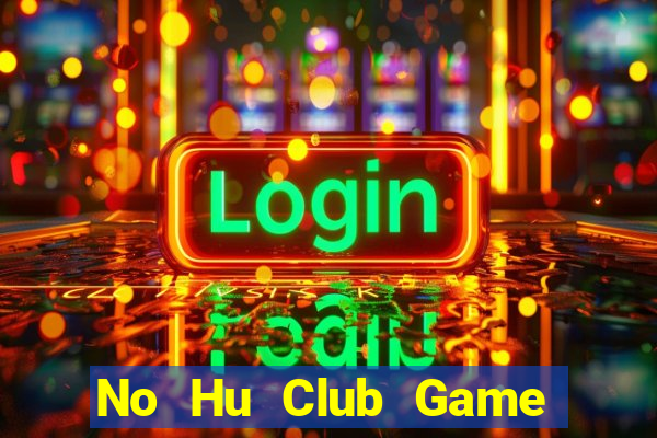 No Hu Club Game Bài Ios