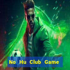 No Hu Club Game Bài Ios