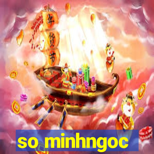 so minhngoc