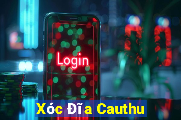 Xóc Đĩa Cauthu