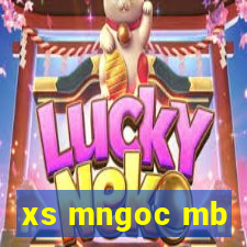 xs mngoc mb