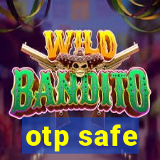 otp safe