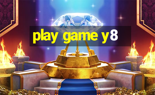 play game y8