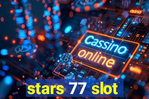 stars 77 slot