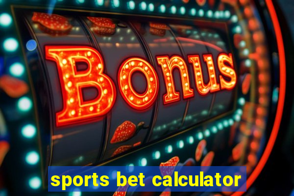 sports bet calculator