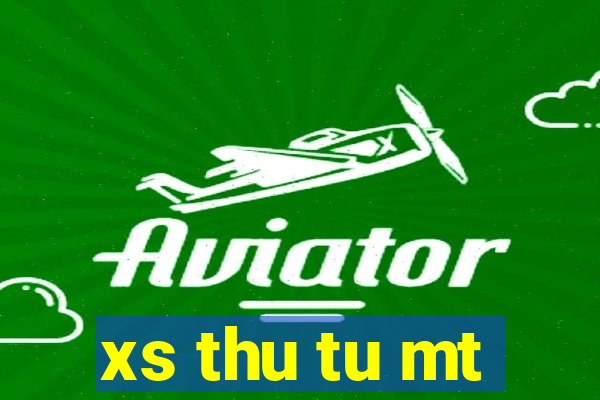 xs thu tu mt