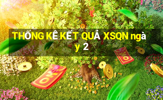 THỐNG KÊ KẾT QUẢ XSQN ngày 2