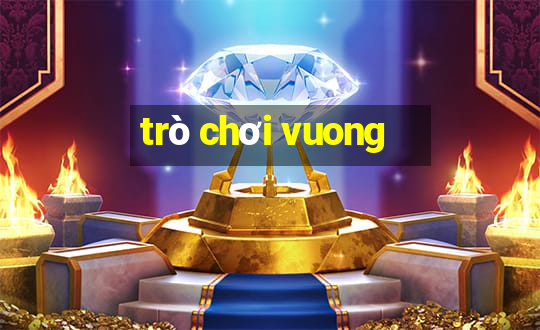 trò chơi vuong