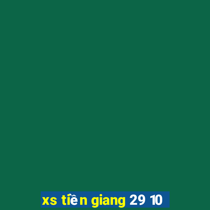 xs tiền giang 29 10