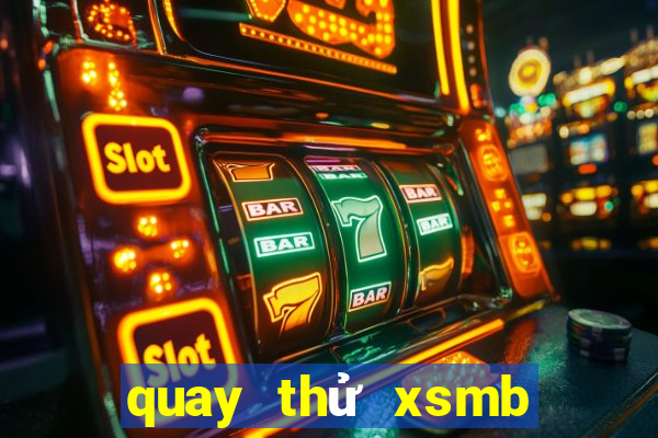 quay thử xsmb org 168