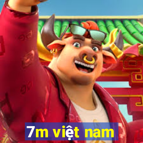 7m việt nam